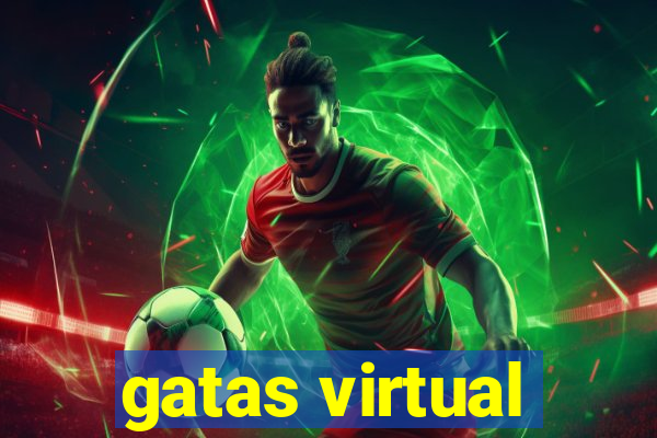 gatas virtual